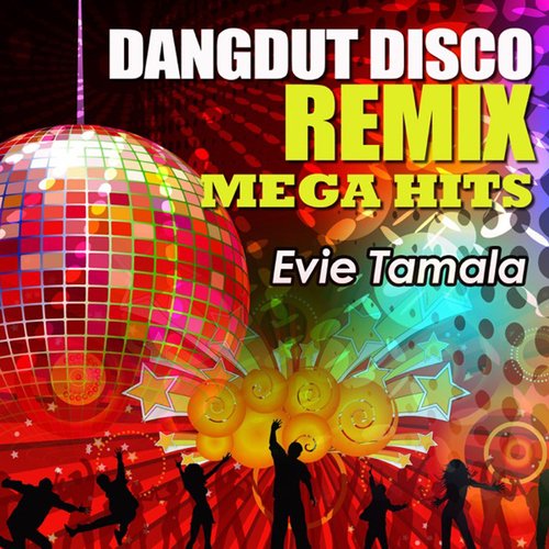 Dangdut Disco Remix Mega Hits