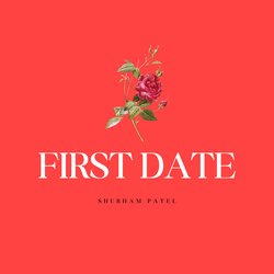 First Date-IBoHBUV4XAI