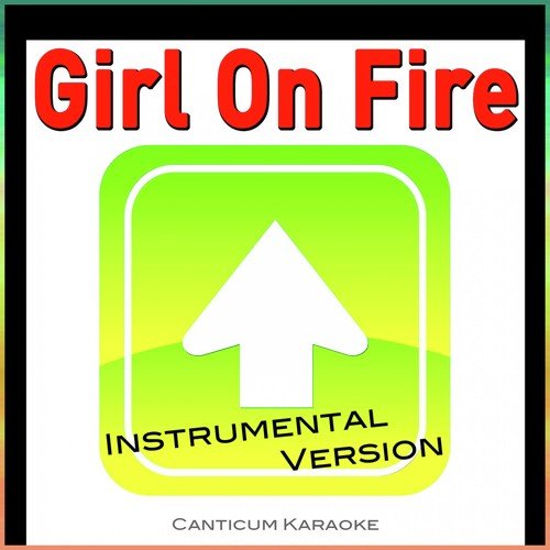 Girl on Fire (Instrumental Version)