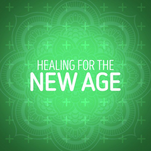 Healing for the New Age