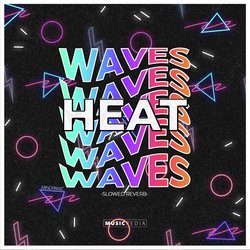 Heat Waves Slowed Reverb