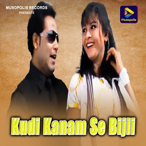 Kudi Kanam Se Bijli