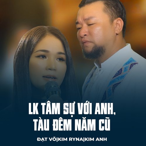 LK Tâm Sự Với Anh, Tàu Đêm Năm Cũ