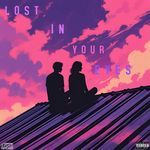 LOST IN YOUR EYES