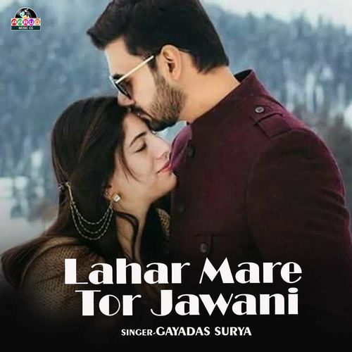 Lahar Mare Tor Jawani