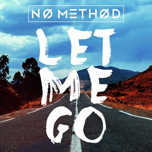 Let Me Go (Remixes)