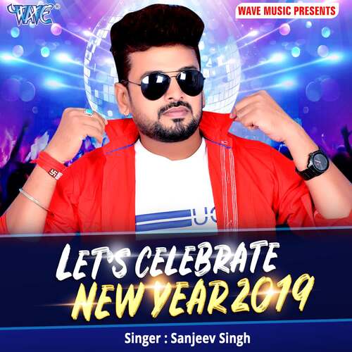 Lets Celebrate New Year 2019