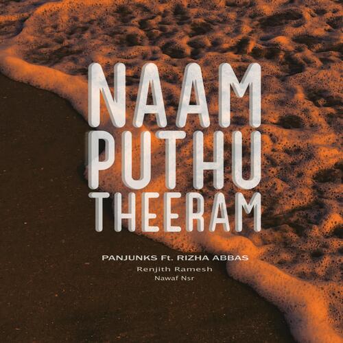 Naam Puthu Theeram (feat. Rizha Abbas) [with Nawaf Nsr]