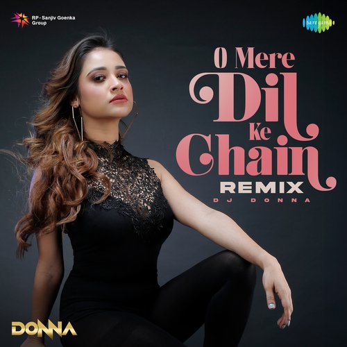 O Mere Dil Ke Chain - Remix