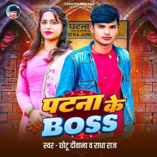 PATNA KE BOSS