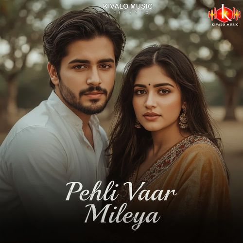 Pehli Vaar Mileya