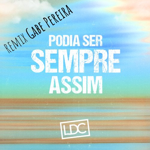 Podia Ser Sempre Assim (Gabe Pereira Remix) cover art