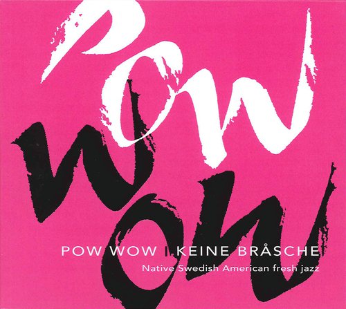 Pow Wow: Keine Brasche