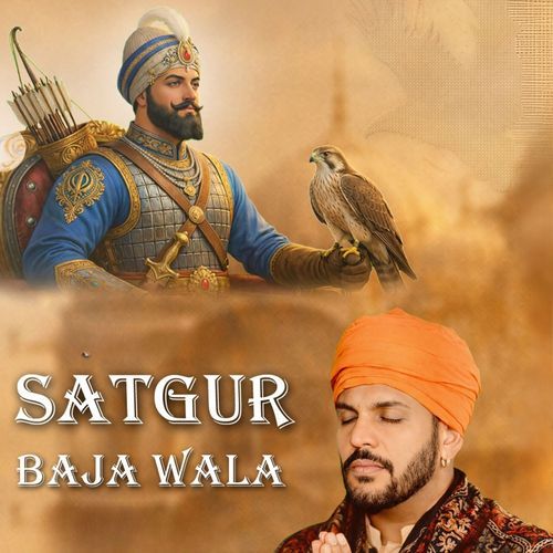 Satgur Baja Wala