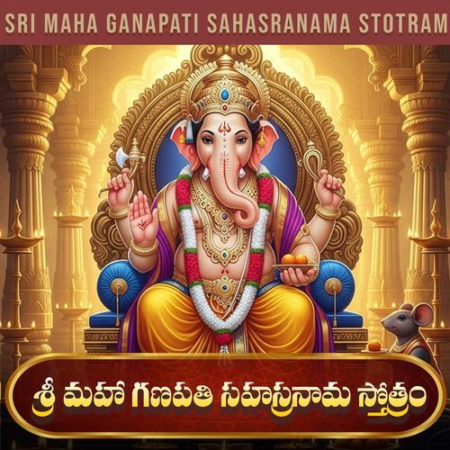 Sri Maha Ganapati Sahasranama Stotram