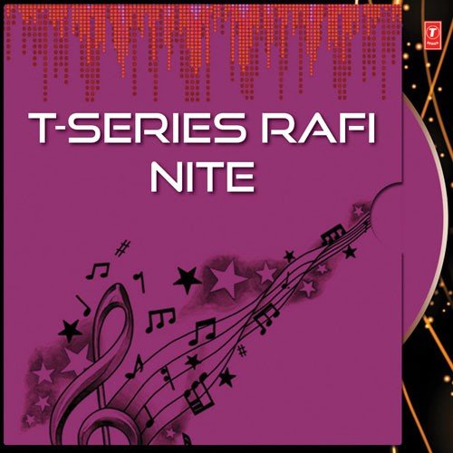 T-Series Rafi Nite