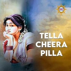 Tella Cheera Pilla