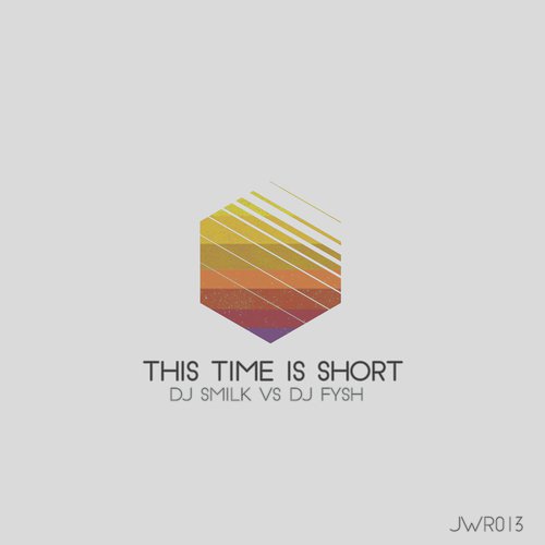 This time is Short ( DJ Smilk vs DJ Fysh)