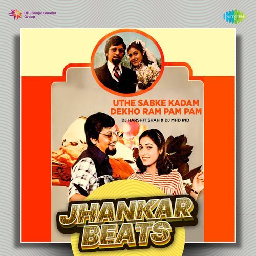 Uthe Sabke Kadam Dekho Ram Pam Pam - Jhankar Beats