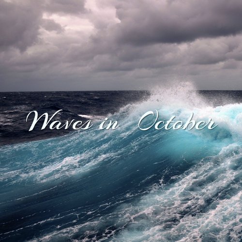 Waves in October