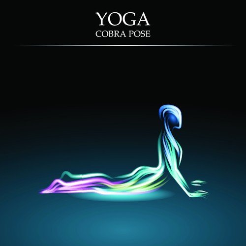 Yoga Lessons, Vol. 3: Cobra Pose (Essential Chill out and Ambient Moods of Meditation)
