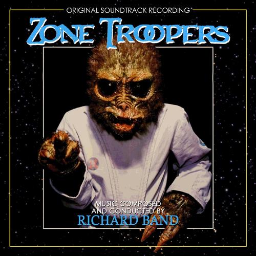 Zone Troopers (Original Soundtrack Recording)