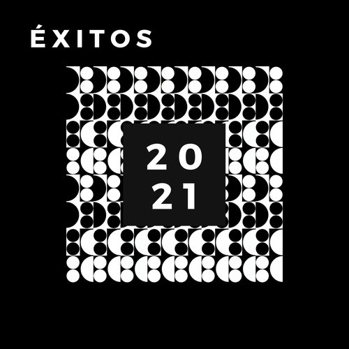 Éxitos 2021