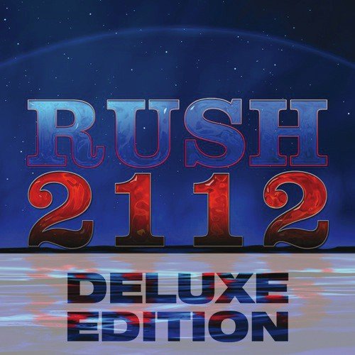 2112 (Deluxe Edition)