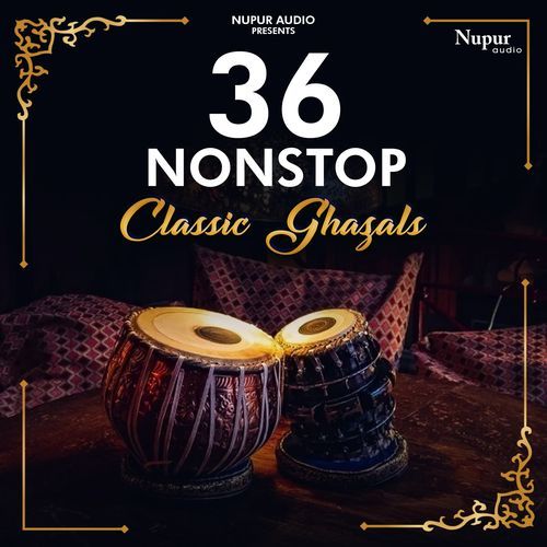 36 Non Stop Classic Ghazals