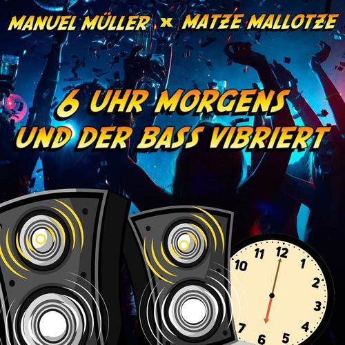 6 Uhr morgens und der Bass vibriert