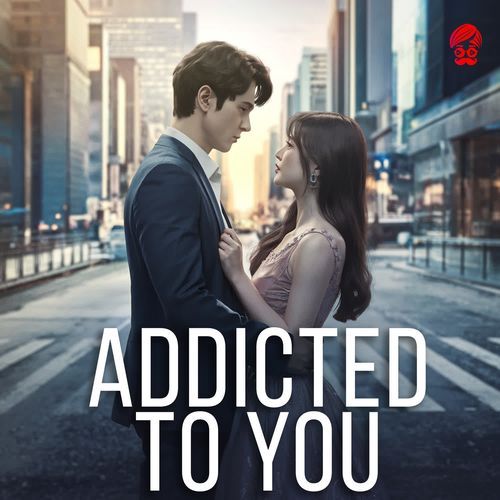 Addicted to You