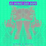 As Minas São Dope