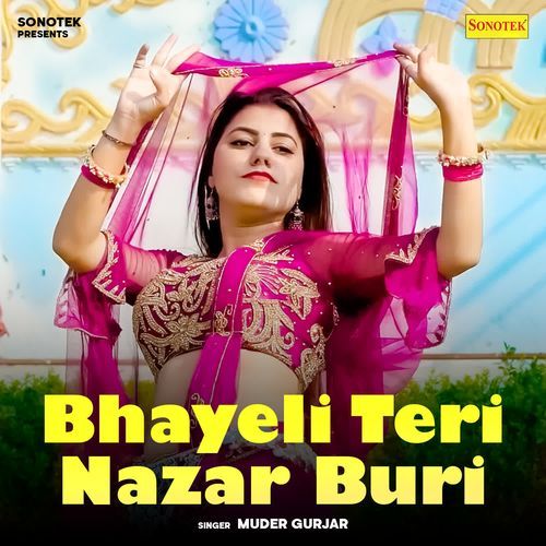 Bhayeli Teri Nazar Buri