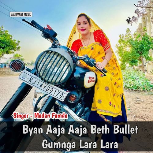 Byan Aaja Aaja Beth Bullet Gumnga Lara Lara