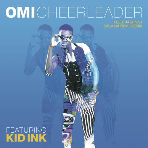 Cheerleader (Felix Jaehn vs Salaam Remi Remix)