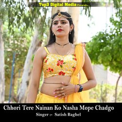 Chhori Tere Nainan Ko Nasha Mope Chadgo-Mh4nVRJ8R3w