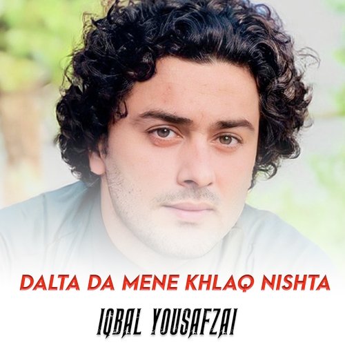 Dalta Da Mene Khlaq Nishta