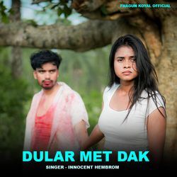 Dular Met Dak ( Santali Song )