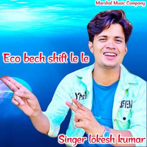 Eco Bech Shift Le Le