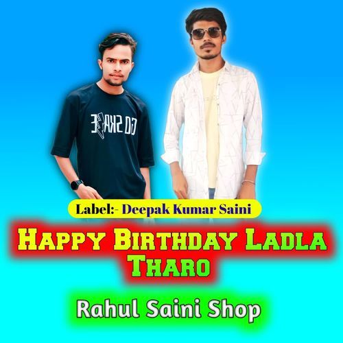 Happy Birthday Ladla Tharo
