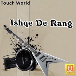 Ishqe De Rang Vich-JFscZwxGQGo