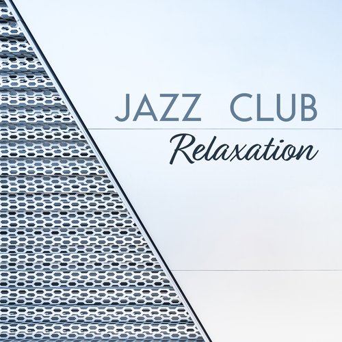 Jazz Club Relaxation