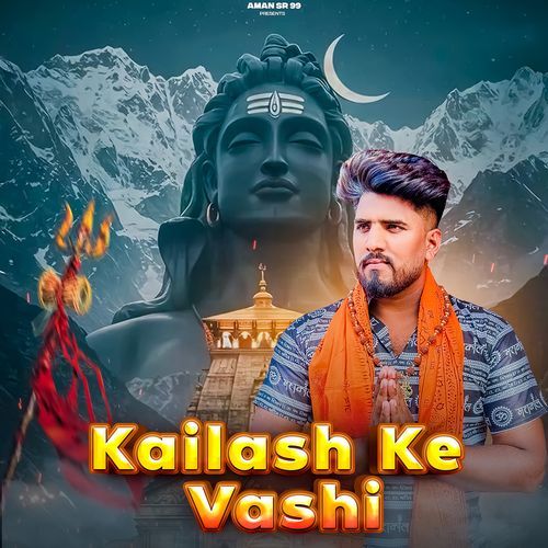 Kailash Ke Vashi