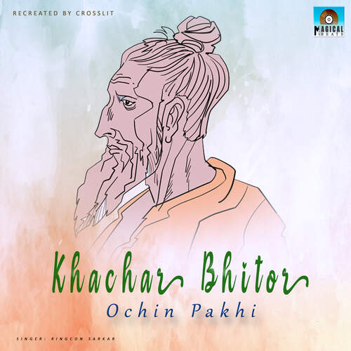 Khachar Bhitor Ochin Pakhi