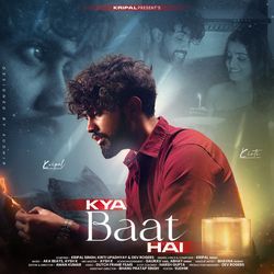 Kya Baat Hai-KQsecjNJW3Q