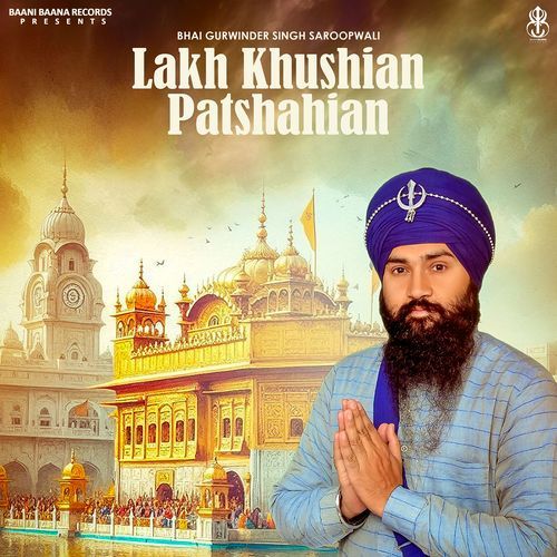 Lakh Khushian Patshahian