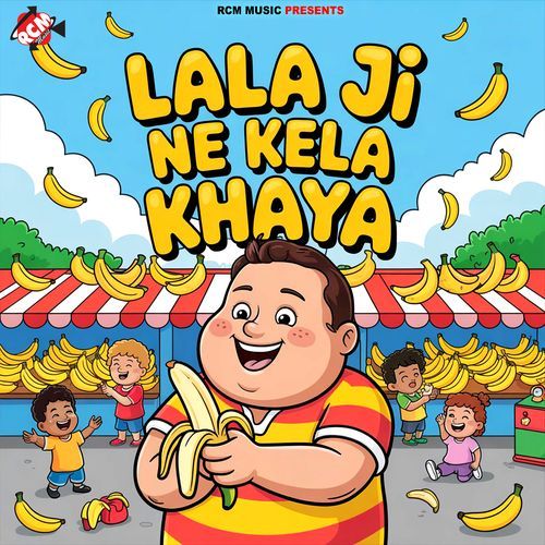 Lala Ji Ne Kela Khaya