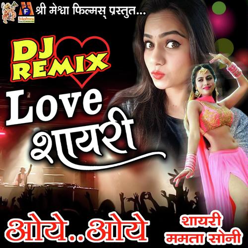 Mamta Soni DJ Remix Love Shyari Oye Oye_poster_image