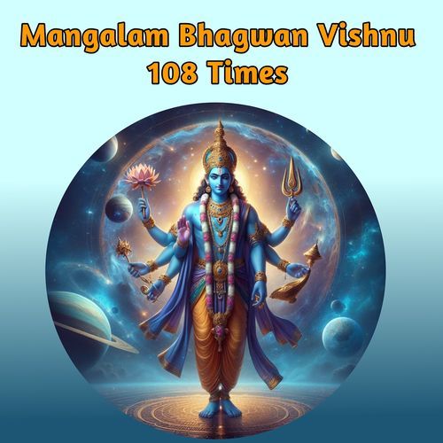 Mangalam Bhagwan Vishnu 108 Times