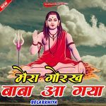 Mera Gorakh Baba Aa gya